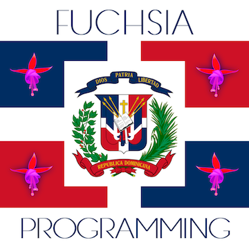 Fuchsia Programming Dominican Republic